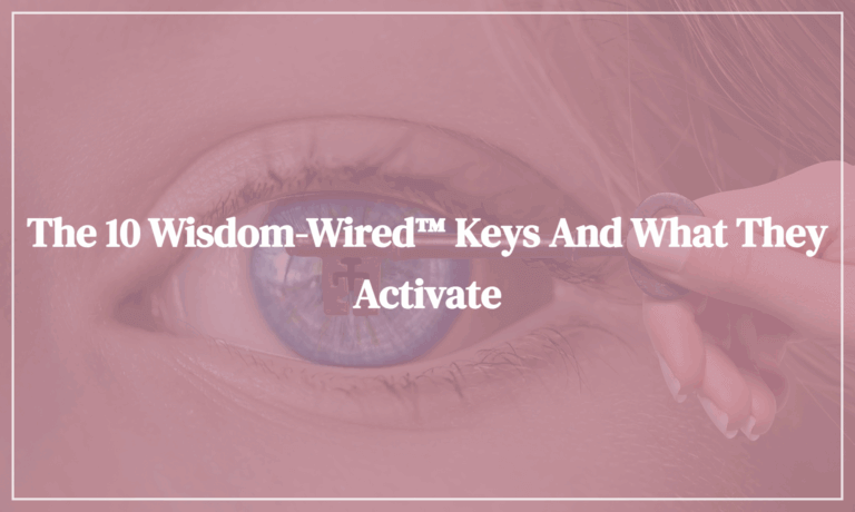 The 10 Wisdom-Wired™ Keys and What They Activate - Image by NoName_13 from Pixabay - Featured