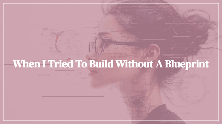 When I Tried to Build Without a Blueprint - Image by Vilius Kukanauskas from Pixabay - Featured